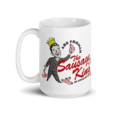 Abe Froman The Sausage King of Chicago from Ferris Bueller's Day Off Mug-4